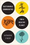 Sustainable Communities for a Healthy Planet cover