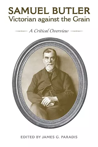 Samuel Butler, Victorian Against the Grain cover