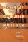 Contemporary Colonialities in Mexico and Beyond cover