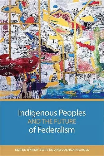 Indigenous Peoples and the Future of Federalism cover