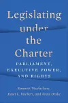 Legislating under the Charter cover