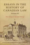 Essays in the History of Canadian Law, Volume XII cover