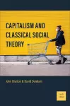 Capitalism and Classical Social Theory cover