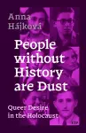 People Without History Are Dust cover