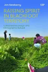 Raising Spirit in Blackfoot Territory cover