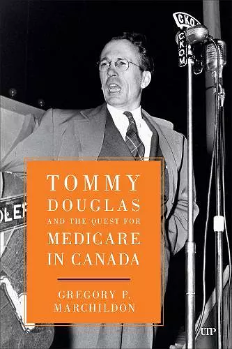 Tommy Douglas and the Quest for Medicare in Canada cover