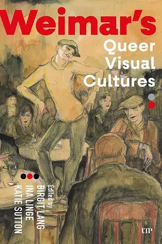 Weimar's Queer Visual Cultures cover