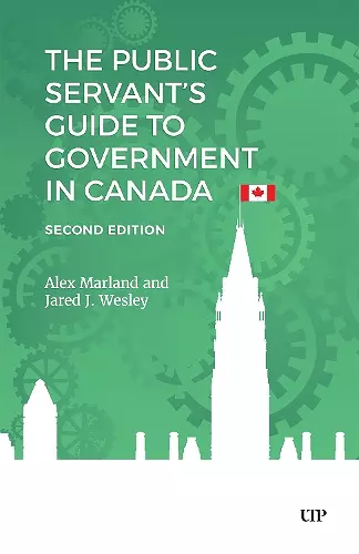 The Public Servant's Guide to Government in Canada, Second Edition cover