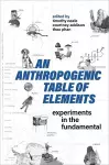 An Anthropogenic Table of Elements cover