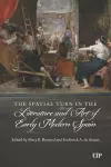 The Spatial Turn in the Literature and Art of Early Modern Spain cover
