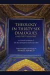 Theology in Thirty-Six Dialogues (and Sixty Lessons) cover