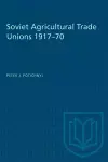 Soviet Agricultural Trade Unions 1917-70 cover