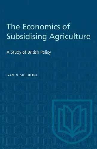 The Economics of Subsidising Agriculture cover