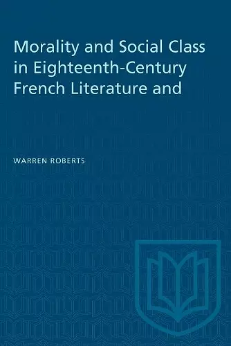 Morality and Social Class in Eighteenth-Century French Literature and Painting cover