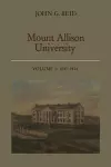 Mount Allison University, Volume I cover