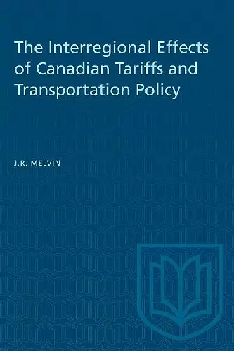 The Interregional Effects of Canadian Tariffs and Transportation Policy cover