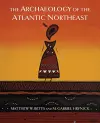 The Archaeology of the Atlantic Northeast cover