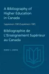 Supplement 1965 to A Bibliography of Higher Education in Canada / Supplément 1965 de Bibliographie de L'Enseighnement Supérieur au Canada cover