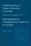 A Bibliography of Higher Education in Canada Supplement 1971 / Bibliographie de l'enseignement superieur au Canada Supplement 1971 cover