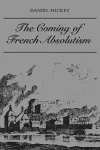 The Coming of French Absolutism cover