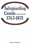 Safeguarding Canada 1763-1871 cover