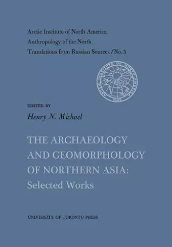 The Archaeology and Geomorphology of Northern Asia cover