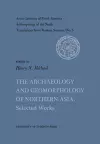 The Archaeology and Geomorphology of Northern Asia cover