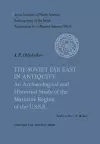 The Soviet Far East in Antiquity cover