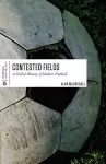 Contested Fields cover