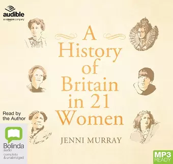 A History of Britain in 21 Women cover