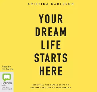 Your Dream Life Starts Here cover