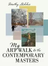 My Art Walk to the Contemporary Masters cover