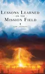 Lessons Learned on the Mission Field cover