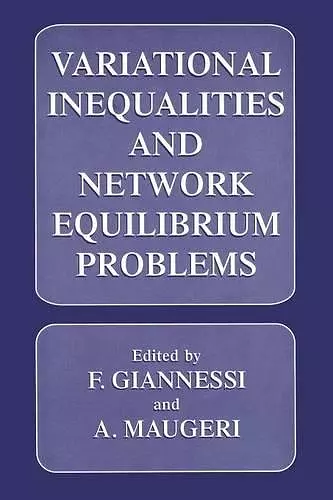 Variational Inequalities and Network Equilibrium Problems cover