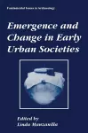 Emergence and Change in Early Urban Societies cover