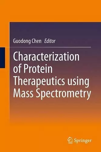 Characterization of Protein Therapeutics using Mass Spectrometry cover