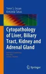 Cytopathology of Liver, Biliary Tract, Kidney and Adrenal Gland cover