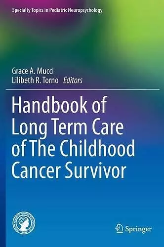 Handbook of Long Term Care of The Childhood Cancer Survivor cover