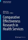 Comparative Effectiveness Research in Health Services cover