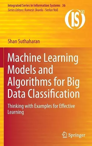 Machine Learning Models and Algorithms for Big Data Classification cover