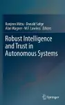 Robust Intelligence and Trust in Autonomous Systems cover