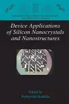 Device Applications of Silicon Nanocrystals and Nanostructures cover