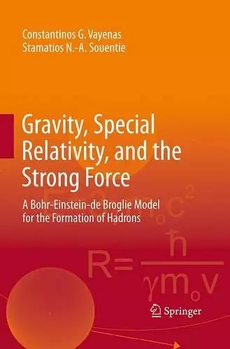 Gravity, Special Relativity, and the Strong Force cover