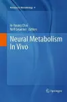 Neural Metabolism In Vivo cover