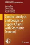 Contract Analysis and Design for Supply Chains with Stochastic Demand cover