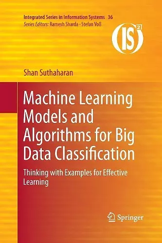 Machine Learning Models and Algorithms for Big Data Classification cover