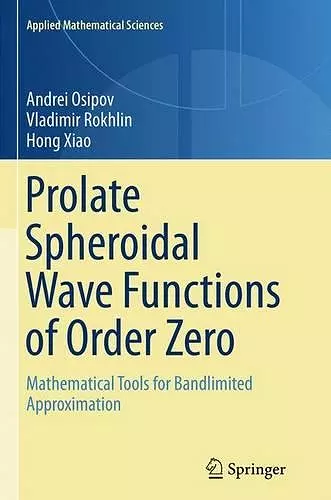 Prolate Spheroidal Wave Functions of Order Zero cover