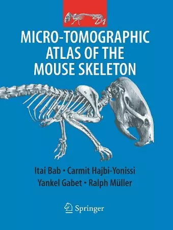 Micro-Tomographic Atlas of the Mouse Skeleton cover