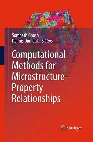 Computational Methods for Microstructure-Property Relationships cover