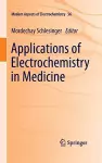 Applications of Electrochemistry in Medicine cover